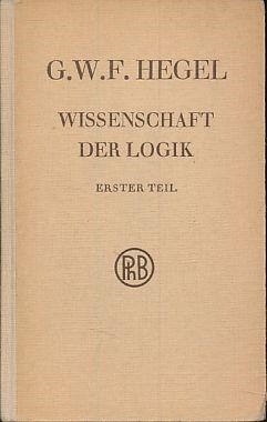 GWF Hegel Wissenschaft Der Logik