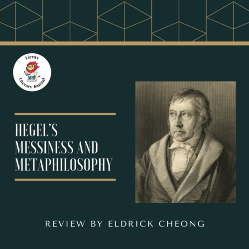 Hegel’s Messiness and Metaphilosophy